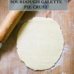 Sourdough galette dough