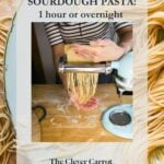 Sourdough pasta