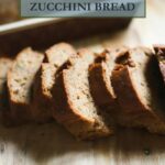 Sourdough zucchini bread