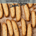 Italian Sourdough Almond Biscotti